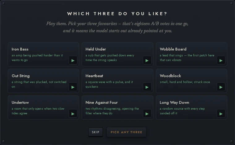 A card headed WHICH THREE DO YOU LIKE?, with nine named presets in a three-by-three grid — First Bass, Acid Line, Solo Flight, Coin Toss, Ghost Bell, Morph Pad, Long Room, Ricochet, Wrong Number — each with a one-line description, and SKIP and PICK ANY THREE buttons below.